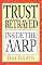 Trust Betrayed: Inside the AARP