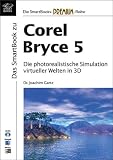 Das Praxisbuch zu Corel Bryce 5, m. CD-ROM