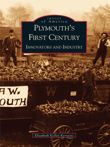 Plymouth's First Century: Innovators and Industry (Images of America)