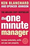 The One Minute Manager Anniversary Ed: The World's Most Popular Management Method