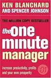 The One Minute Manager Anniversary Ed: The World's Most Popular Management Method