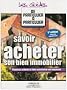 Savoir acheter son bien immobilier