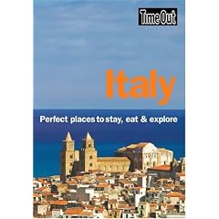 Italy: Perfect places to stay, eat and explore (Time Out Italy: Perfect Places to Stay, Eat, & Explore)