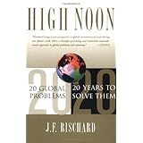 High Noon 20 Global Problems, 20 Years to Solve Them