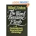 Word Became Flesh, The: A Contemporary Incarnational Christology