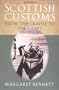 Scottish Customs: From The Cradle To The Grave