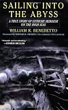 Sailing into the Abyss: A True Story of Extreme Heroism on the High Seas--winner of the 2006 US Maritime Literature Award