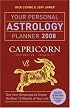 Your Personal Astrology Planner 2008: Capricorn (Your Personal Astrology Planner)