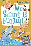 [(Mr. Sunny Is Funny! )] [Author: Dan Gutman] [Aug-2008]
