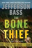 The Bone Thief: A Body Farm Novel (Body Farm Novels)
