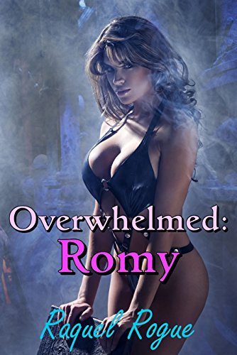 Overwhelmed: Romy