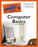 The complete idiot's guide to computer basics