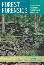 Forest Forensics: A Field Guide to Reading the Forested Landscape