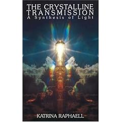Crystalline Transmissions: A Synthesis of Light: 003 (Crystalline Transmission - A Synthesis of Light): A Synthesis of Light: 3 (Crystalline Transmission - A Synthesis of Light)