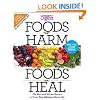 Foods that Harm, Foods that Heal, Revised and Updated: The Best and Worst Choices to Treat your Ailments Naturally