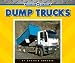 Dump Trucks (Machines at Work)