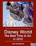 Disney World: The Best Time to Go in 2012