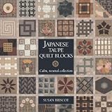 Japanese Taupe Quilt Blocks: Calm, Neutral Collection