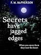Secrets have jagged edges