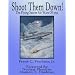 Shoot Them Down! - The Flying Saucer Air Wars Of 1952