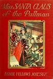Miss Santa Claus of the Pullman