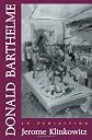 Donald Barthelme : an exhibition