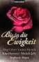 Bis in die Ewigkeit