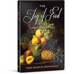 The Joy of Food in the Christian Home