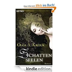 Schattenseelen: Roman