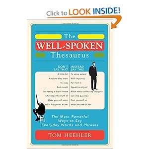 The Well-Spoken Thesaurus - Tom Heehler