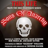 "This Life" From the TV Series "Sons Of Anarchy" By Curtis Siegers (feat. Dominik Hauser)