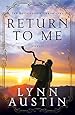 Return to Me (The Restoration Chronicles) (Volume 1)