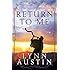 Return to Me (The Restoration Chronicles) (Volume 1)