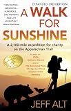A Walk for Sunshine: A 2,160 Mile Expedition for Charity on the Appalachian Trail, 3rd Edition