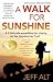 Books : A Walk for Sunshine: A 2,160 Mile Expedition for Charity on the Appalachian Trail, 3rd Edition