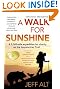 A Walk for Sunshine: A 2,160 Mile Expedition for Charity on the Appalachian Trail, 3rd Edition