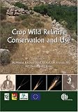 Crop Wild Relative Conservation and Use (Cabi Publishing)