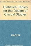 Statistical tables for the design of clinical trials