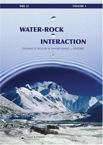 Image of: Water-Rock Interaction: Proceedings of the 12th International Symposium on Water-Rock Interaction, Kunming, China, 31 July - 5 August 2007 2 Volume Set