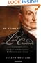 Mr. Adams's Last Crusade: John Quincy Adams's Extraordinary Post-Presidential Life in Congress