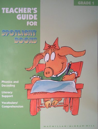 Teacher's Guide For Spotlight Books Grade 1 (spotlight On Literacy)