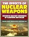 Books : The Effects of Nuclear Weapons - Glasstone and Dolan Authoritative Military Reference on Atomic Explosions, Blast Damage, Radiation, Fallout, EMP, Biological, Radio and Radar Effects