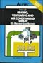Audel Heating, Ventilating and Air Conditioning Library: Oil, Gas & Coal Burners, Controls Ducts, Piping, Valves (Heating, Ventilating, & Air Conditioning Library)