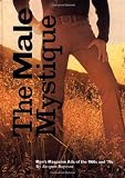 The Male Mystique: Men's Magazine Ads of the 1960s and '70s