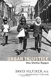 Image of Urban Injustice: How Ghettos Happen