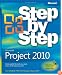 Microsoft Project 2010 Step by Step (Step By Step (Microsoft))