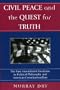 Civil Peace and the Quest for Truth: The First Amendment Freedoms in Political Philosophy and American Constitutionalism (Applications of Political Theory)