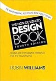 The non-designer's design book : design and typographic principles for the visual novice