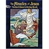 The Miracles of Jesus Stained Glass Coloring Book (Dover Stained Glass Coloring Book)