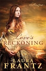 Love's Reckoning: A Novel (The Ballantyne Legacy) 